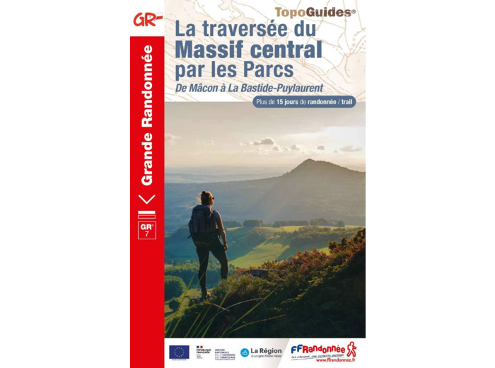 LA TRAVERSEE DU MASSIF CENTRAL DE MACON A LA BASTIDE-PUYLAURENT - REF. 7001