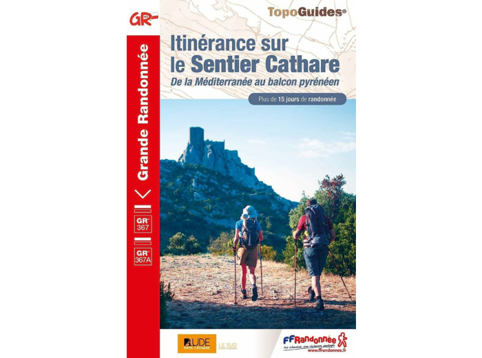 ITINERANCE SUR LE SENTIER CATHARE - DE LA MEDITERRANEE AU BALCON PYRENEEN