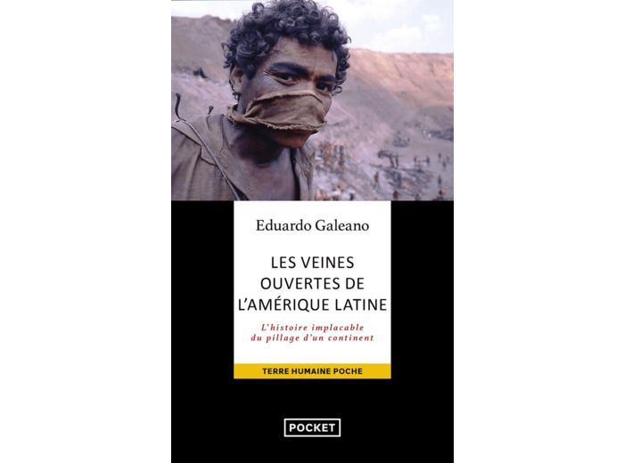 LES VEINES OUVERTES DE L'AMERIQUE LATINE