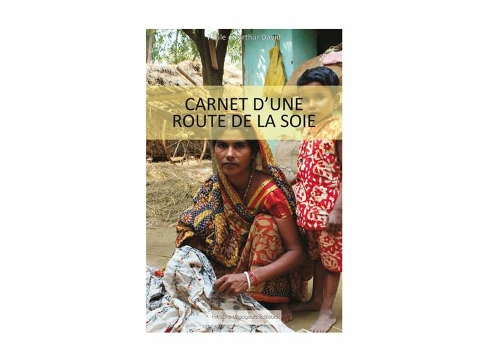 CARNET D'UNE ROUTE DE LA SOIE