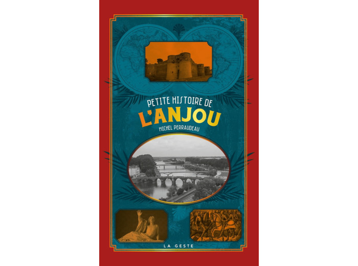 PETITE HISTOIRE DE L'ANJOU (POCHE - RELIE) COLL. BAROQUE