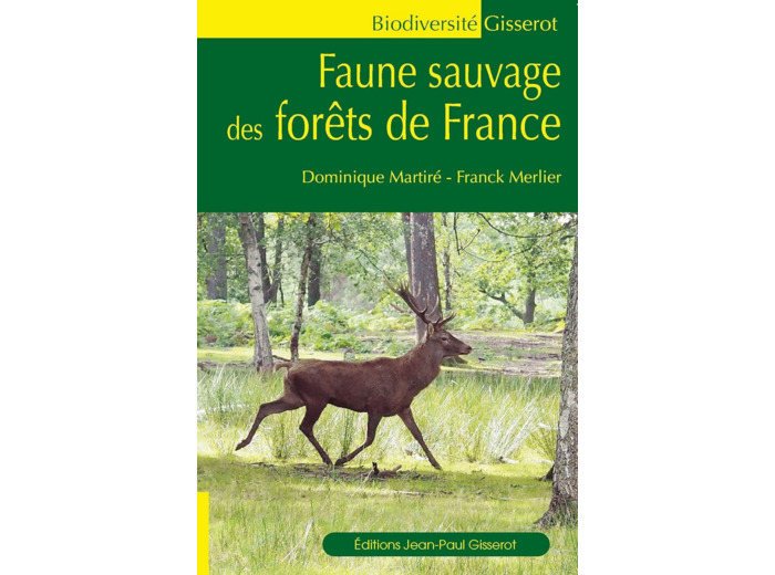 FAUNE SAUVAGE DES FORETS DE FRANCE