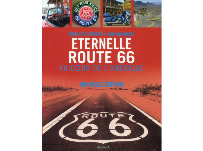 ETERNELLE ROUTE 66, AU COEUR DE L'AMERIQUE