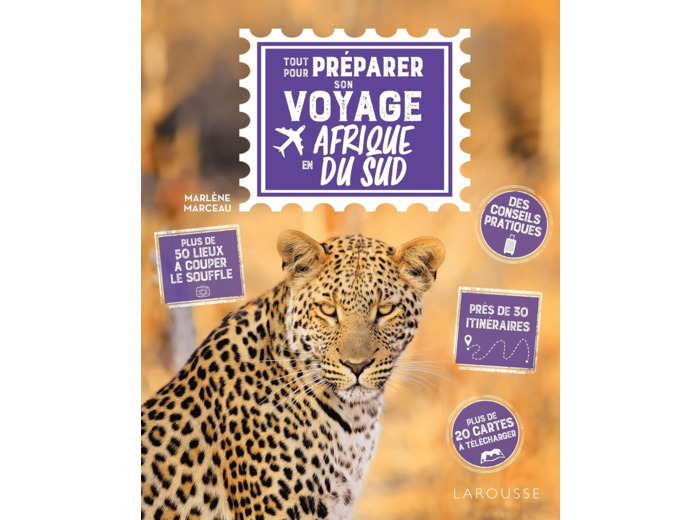 TOUT POUR PREPARER SON VOYAGE EN AFRIQUE DU SUD