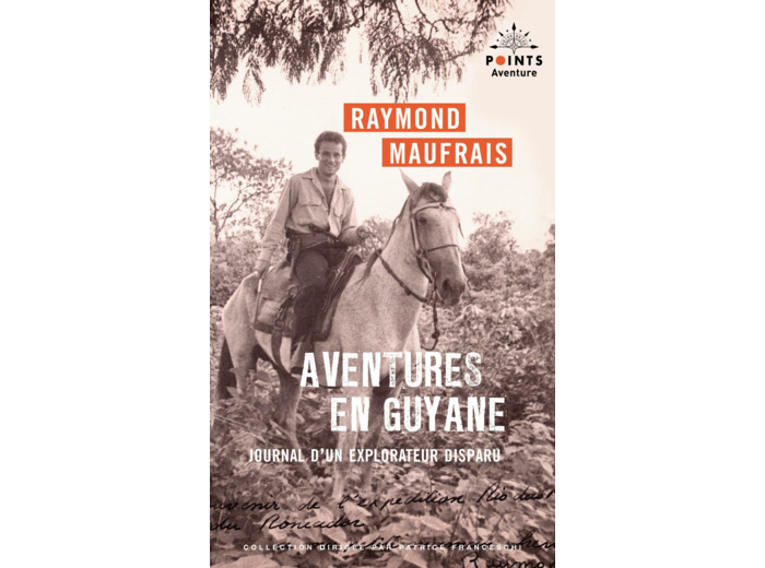 AVENTURES EN GUYANE - JOURNAL D'UN EXPLORATEUR DISPARU - NOUVELLE EDITION