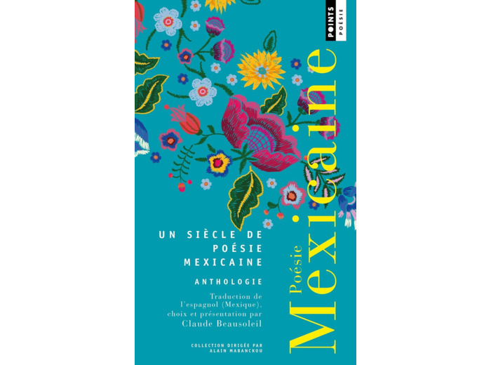 POESIE MEXICAINE - ANTHOLOGIE