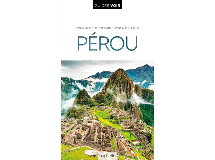 GUIDE VOIR PEROU