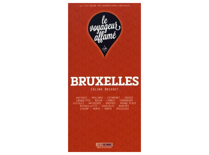 LE VOYAGEUR AFFAME - BRUXELLES