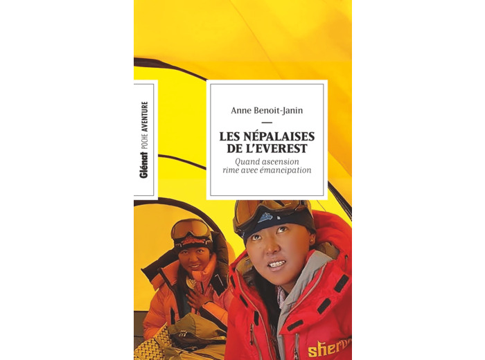 LES NEPALAISES DE L'EVEREST (POCHE) - QUAND ASCENSION RIME AVEC EMANCIPATION