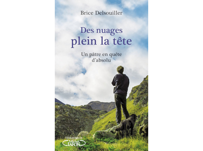 DES NUAGES PLEIN LA TETE - UN PATRE EN QUETE DABSOLU