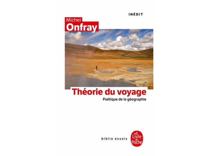 LA THEORIE DU VOYAGE - INEDIT