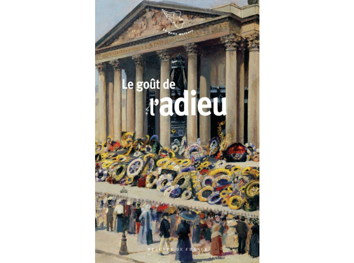LE GOUT DE L'ADIEU