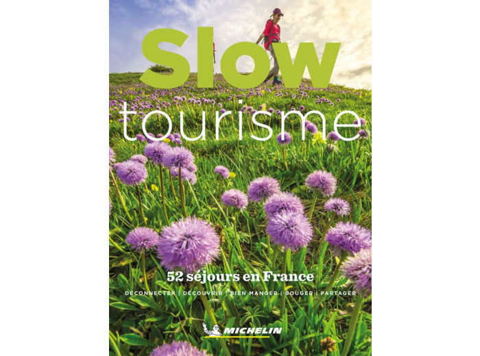 GUIDES PLEIN AIR - SLOW TOURISME EN FRANCE - 52 SEJOURS EN FRANCE