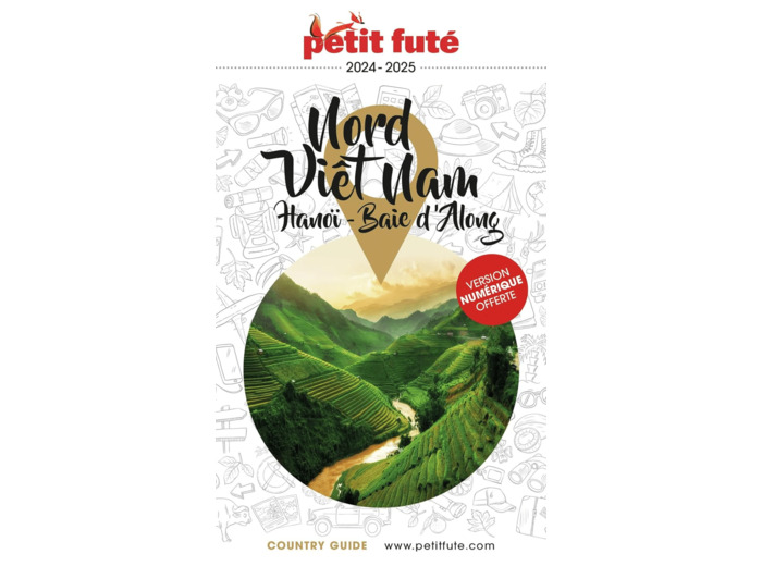 GUIDE NORD VIETNAM 2024 PETIT FUTE - HANOI - BAIE D'ALONG