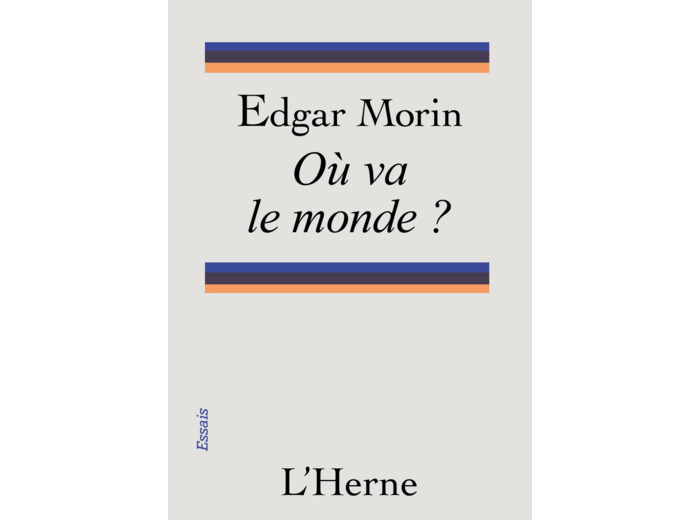 OU VA LE MONDE ?