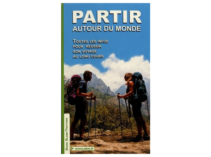 GUIDE PARTIR AUTOUR DU MONDE