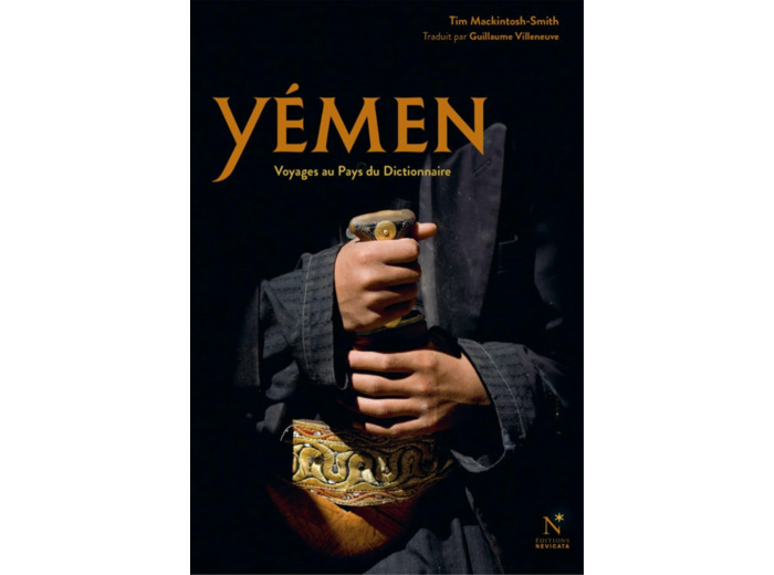 YEMEN - VOYAGES AU PAYS DU DICTIONNAIRE