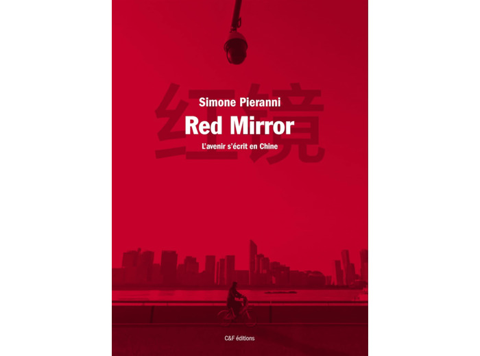 RED MIRROR - L'AVENIR S'ECRIT EN CHINE