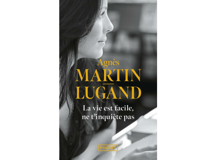LA VIE EST FACILE, NE T'INQUIETE PAS