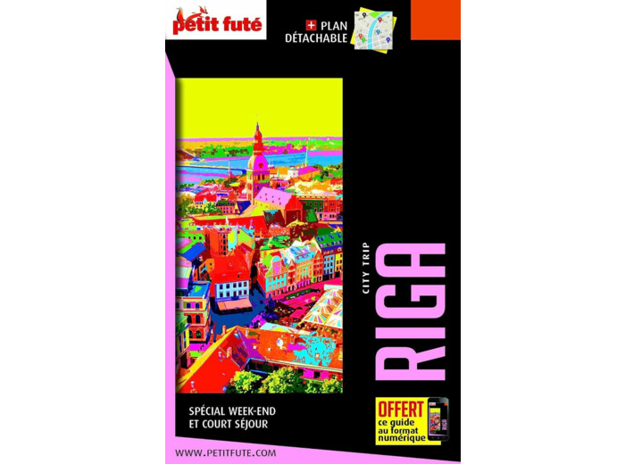 GUIDE RIGA 2020 CITY TRIP PETIT FUTE