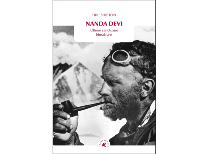 NANDA DEVI - ULTIME SANCTUAIRE HIMALAYEN