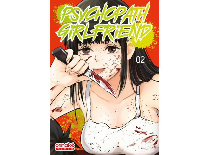 PSYCHOPATH GIRLFRIEND - TOME 2 (VF)