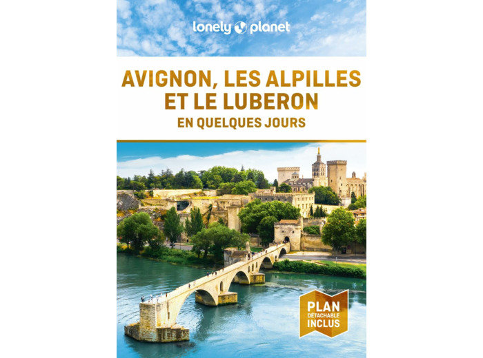 AVIGNON, LES ALPILLES ET LE LUBERON EN QUELQUES JOURS 2ED