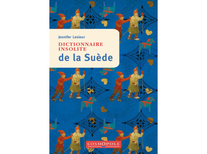 DICTIONNAIRE INSOLITE DE LA SUEDE