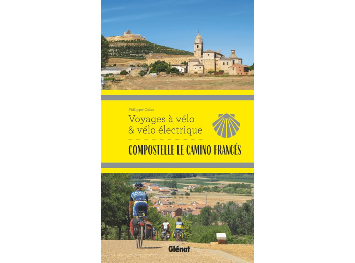 COMPOSTELLE LE CAMINO FRANCES VOYAGES A VELO