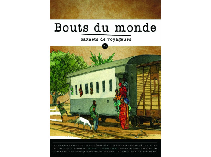 REVUE BOUTS DU MONDE - T24 - REVUE BOUTS DU MONDE 24 - LES VOYAGES EN TRAIN
