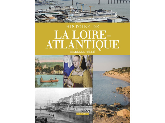 HISTOIRE DE LA LOIRE-ATLANTIQUE (COLL. PROVINCES RETROUVEES) (BP)