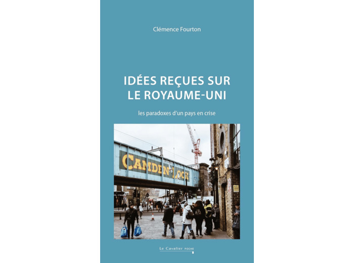 IDEES RECUES SUR LE ROYAUME-UNI