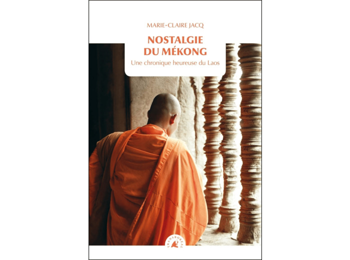 LA NOSTALGIE DU MEKONG