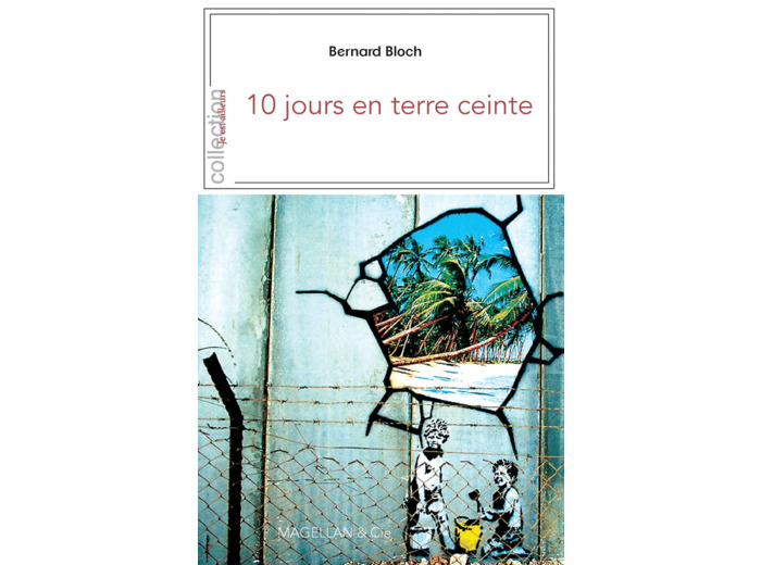 DIX JOURS EN TERRE CEINTE - PENSER CONTRE SOI-MEME