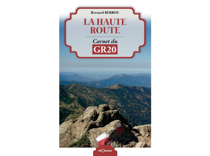 LA HAUTE ROUTE CARNET DU GR20
