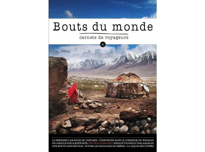 BOUTS DU MONDE 42 : LES PEUPLES NOMADES