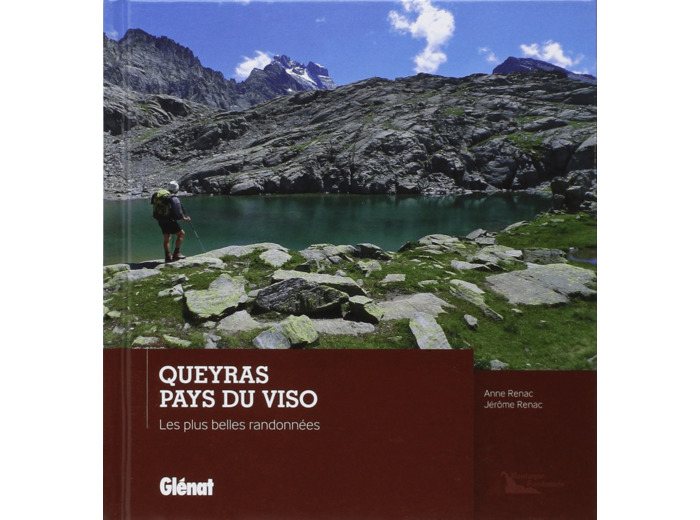 QUEYRAS & PAYS DU VISO, LES PLUS BELLES RANDONNEES