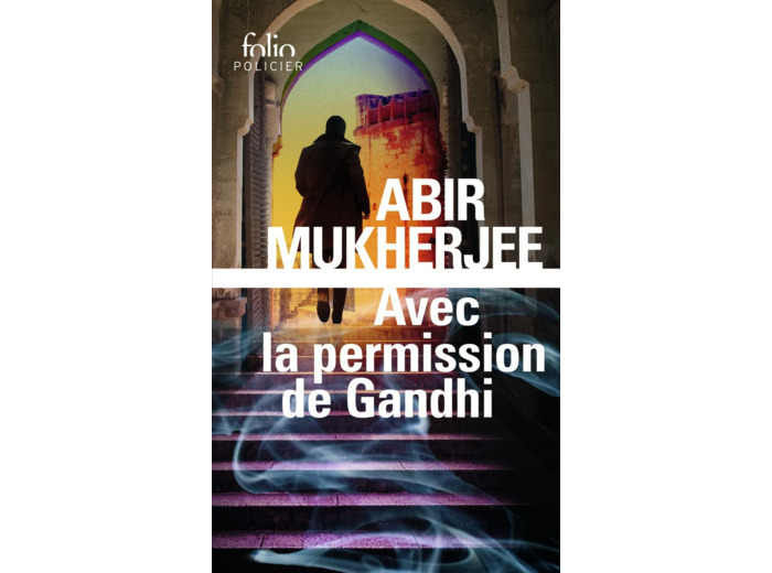 AVEC LA PERMISSION DE GANDHI - UNE ENQUETE DU CAPITAINE SAM WYNDHAM
