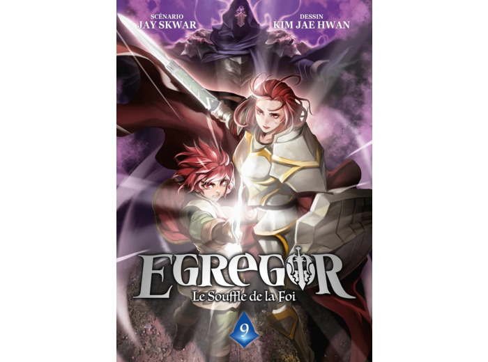 EGREGOR : LE SOUFFLE DE LA FOI - TOME 9
