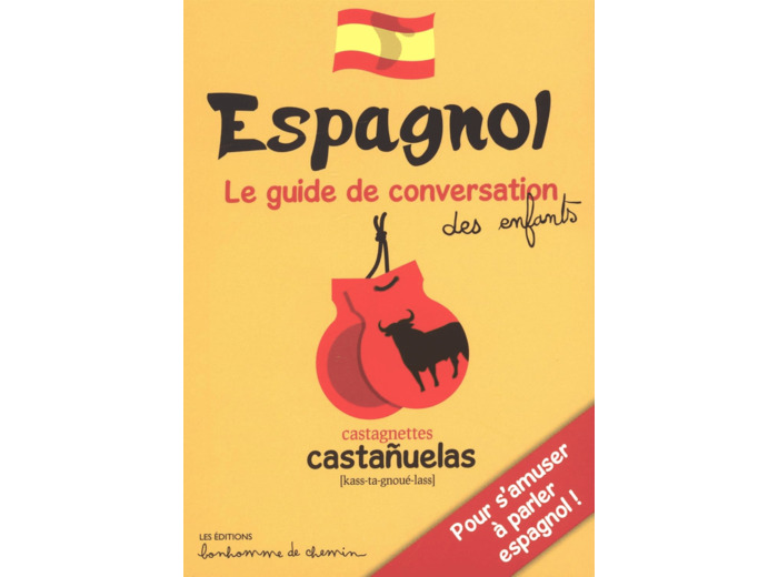 ESPAGNOL - POUR S'AMUSER A PARLER ESPAGNOL !