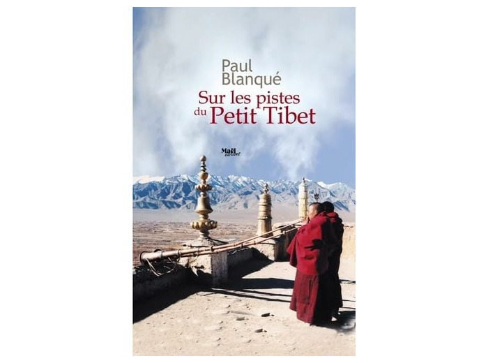 SUR LES PISTES DU PETIT TIBET
