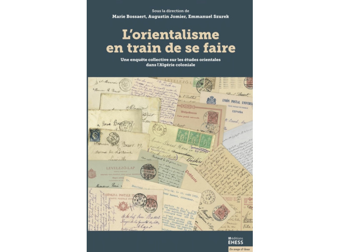 L ORIENTALISME EN TRAIN DE SE FAIRE - UNE ENQUETE COLLECTIVE