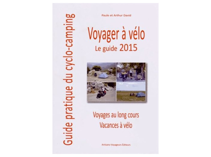 VOYAGER A VELO 2015 - LE GUIDE DU CYCLO-CAMPEUR