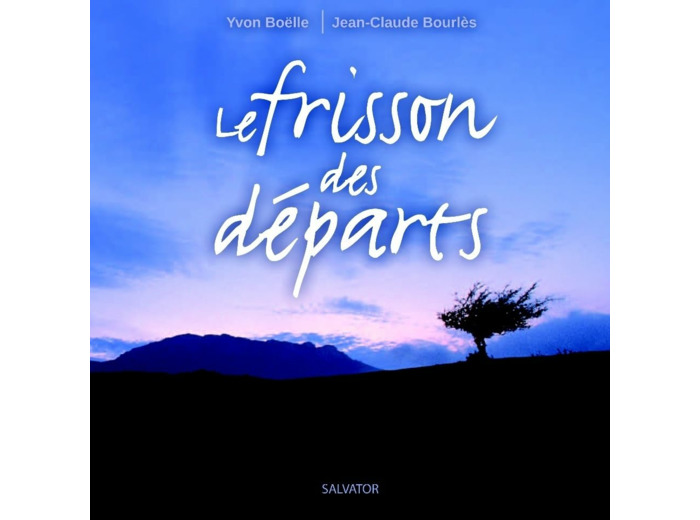 FRISSON DES DEPARTS