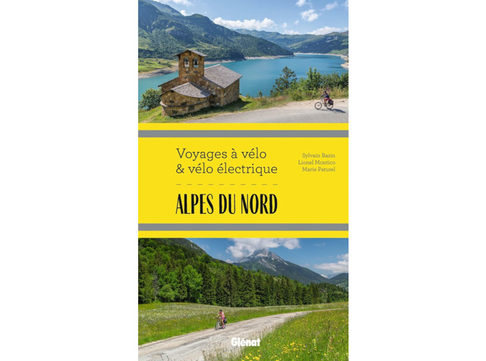 ALPES DU NORD VOYAGES A VELO ET VELO ELECTRIQUE - SAVOIE, HAUTE-SAVOIE, ISERE