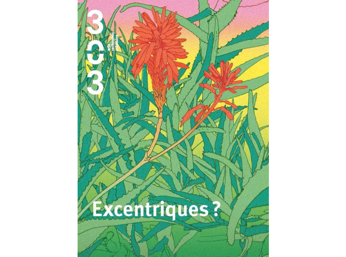 EXCENTRIQUES ?