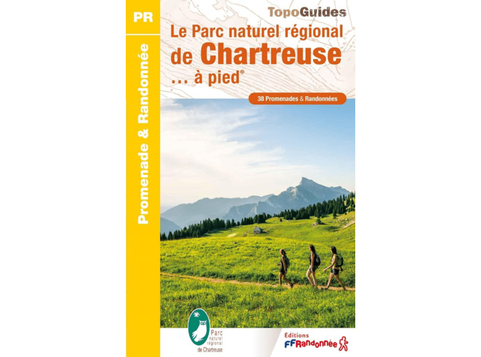 LE PARC NATUREL REGIONAL DE CHARTREUSE... A PIED