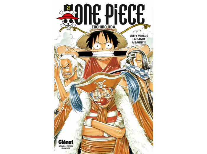 ONE PIECE - EDITION ORIGINALE - TOME 02 - LUFFY VERSUS LA BANDE A BAGGY !!