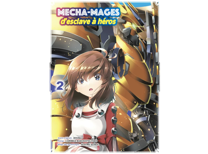 MECHA-MAGES D'ESCLAVE A HEROS T02