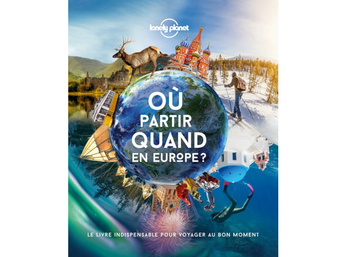 OU PARTIR QUAND EN EUROPE ? 1ED
